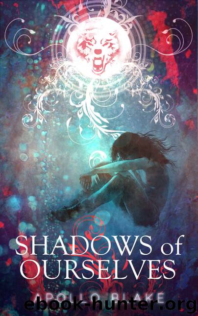 Shadows of Ourselves by Blake Apollo