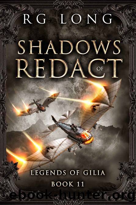 Shadows of Redact (Legends of Gilia Book 11) by RG Long