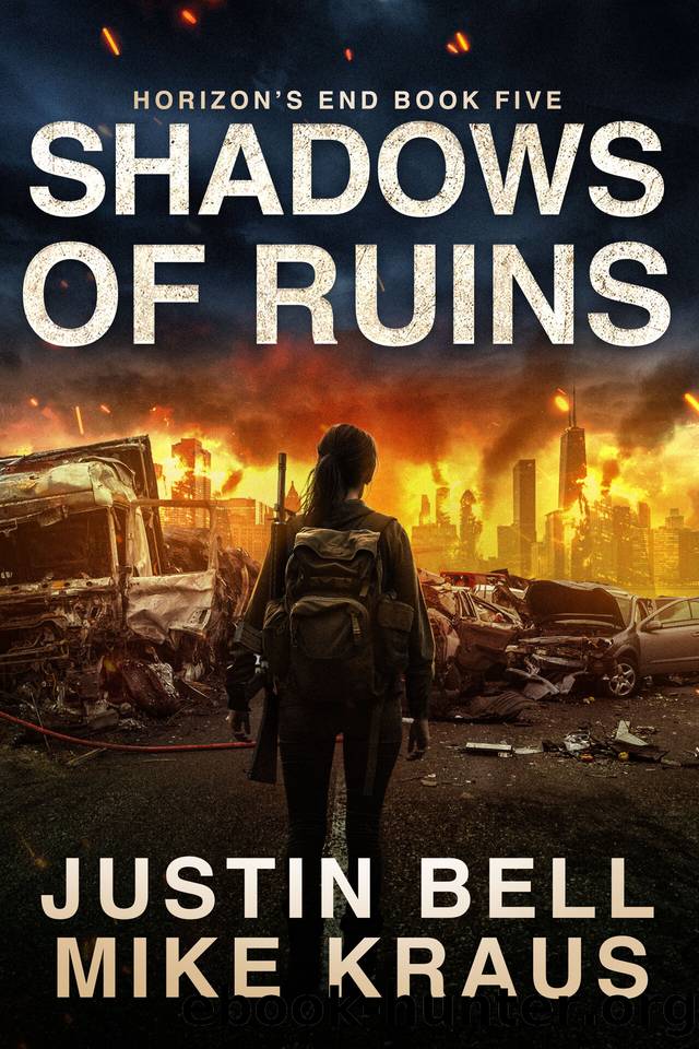 Shadows of Ruins: Horizon's End Book 5: (A Post-Apocalyptic Survival Thriller) by Justin Bell & Mike Kraus