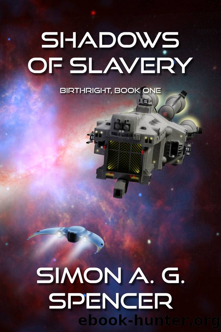 Shadows of Slavery by Simon A. G. Spencer