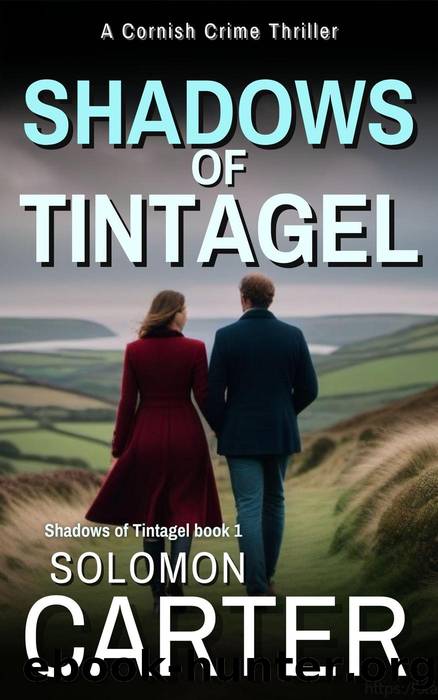 Shadows of Tintagel - A Cornish Crime Mystery by Solomon Carter