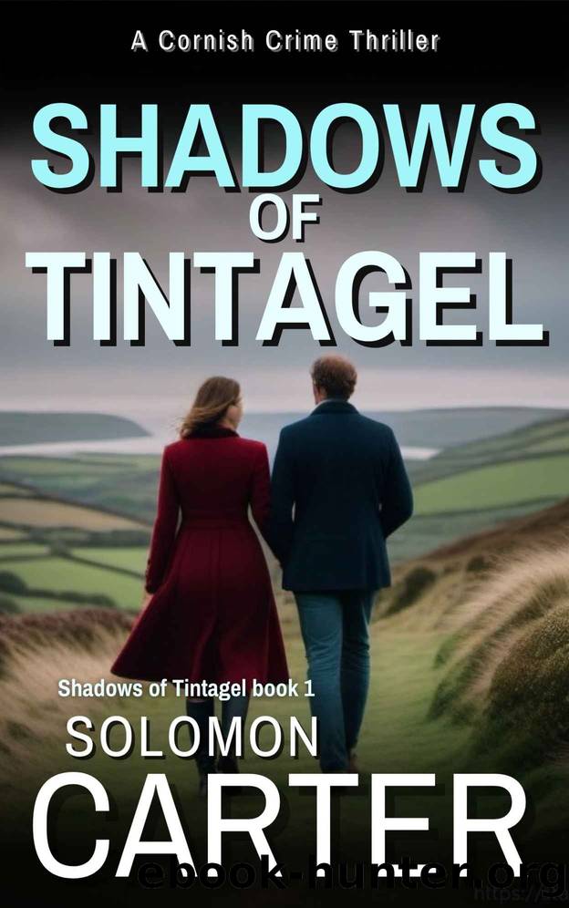 Shadows of Tintagel: A Gripping Cornish Crime Thriller by Solomon Carter