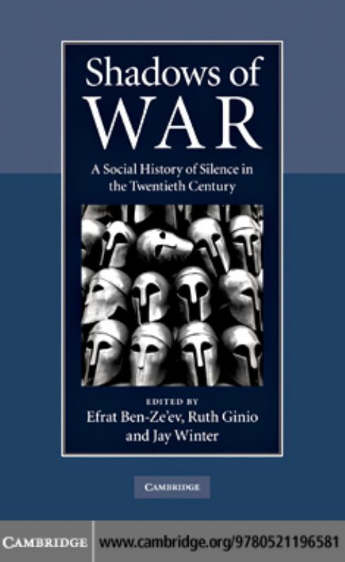 Shadows of War: A Social History of Silence in the Twentieth Century by Unknow