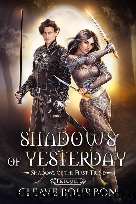 Shadows of Yesterday by Cleave Bourbon