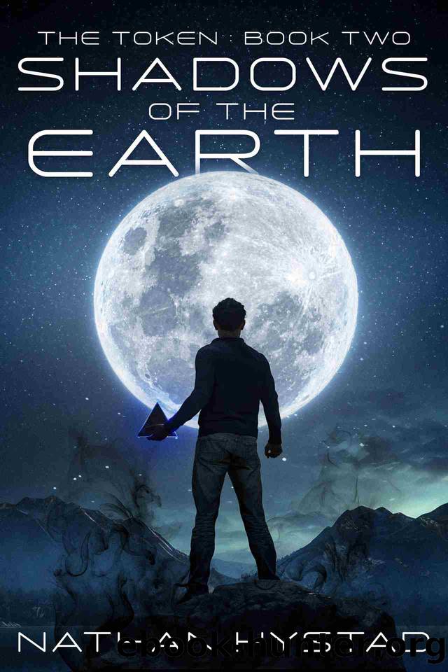 Shadows of the Earth (The Token Book Two) by Nathan Hystad