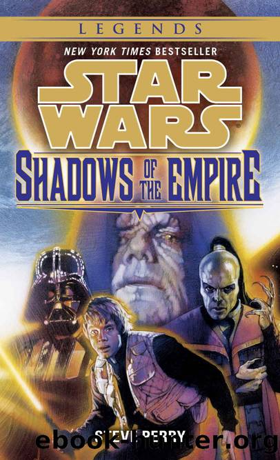 Shadows of the Empire: Star Wars Legends (Star Wars - Legends) by Steve Perry