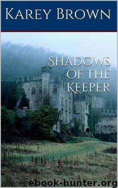 Shadows of the Keeper by Brown Karey