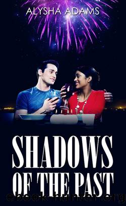 Shadows of the Past by Alysha Adams