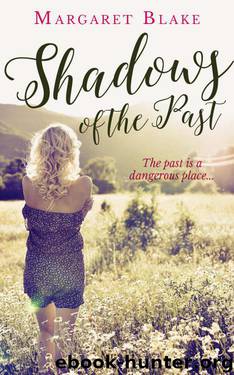 Shadows of the Past by Blake Margaret
