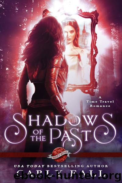 Shadows of the Past_A Time Travel Romance by Carly Fall