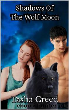 Shadows of the Wolf Moon (The Shadow Pack Chronicles Book 2) by Tasha Creed