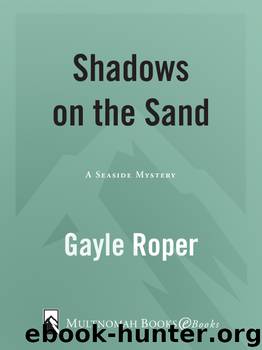 Shadows on the Sand by Gayle Roper
