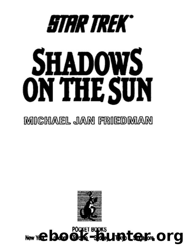 Shadows on the Sun (Star Trek) by Friedman Michael Jan