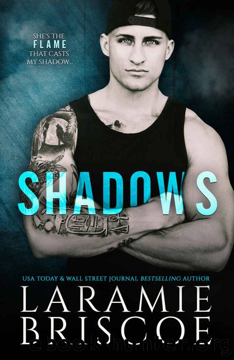 Shadows: A single dad, MMA fighter, new adult romance. by Laramie Briscoe
