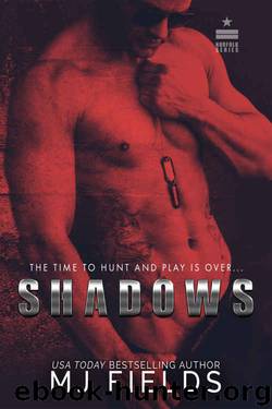 Shadows: The Time To Hunt And Play Is Over... (Norfolk Series Book 2) by MJ Fields