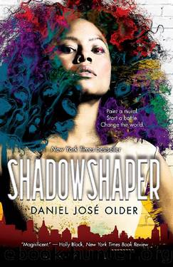 Shadowshaper (The Shadowshaper Cypher, Book 1) by Daniel José Older