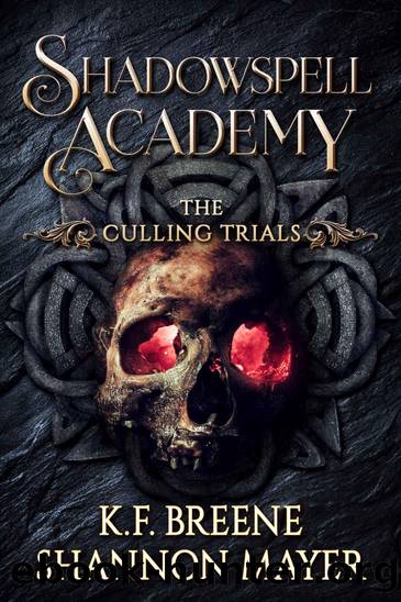 Shadowspell Academy: The Culling Trials (Book 2) by K.F. Breene & Shannon Mayer