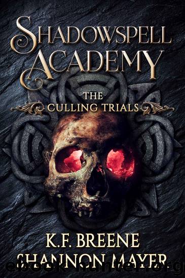 Shadowspell Academy: The Culling Trials, Book 2 by Mayer Shannon & Breene K.F