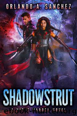 Shadowstrut by Orlando A Sanchez