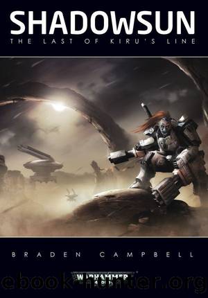 Shadowsun: The Last of Kiru's Line (Warhammer 40,000) by Braden Campbell
