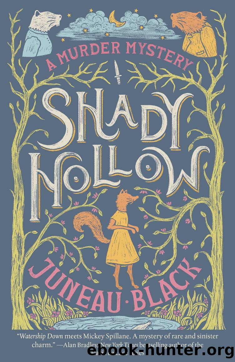 Shady Hollow by Juneau Black
