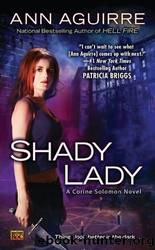 Shady Lady: A Corine Solomon Novel by Ann Aguirre