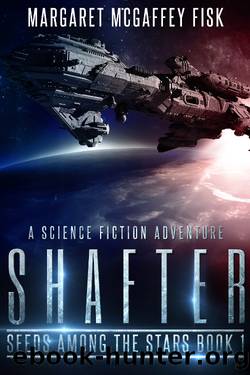 Shafter by Margaret McGaffey Fisk