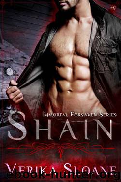 Shain: Immortal Forsaken Series #6 (Paranormal Romance Novella) by Verika Sloane