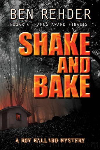 Shake and Bake by Ben Rehder