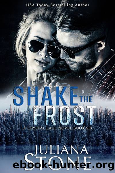 Shake the Frost by Juliana Stone