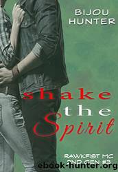 Shake the Spirit by Hunter Bijou