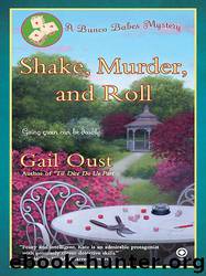 Shake, Murder, and Roll by Gail Oust