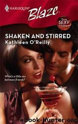 Shaken And Stirred by Kathleen O'Reilly
