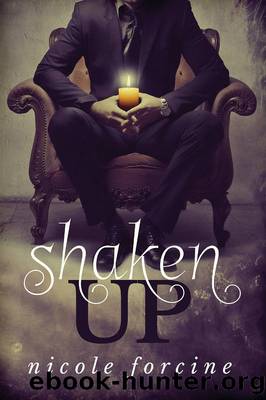 Shaken Up by Nicole Forcine