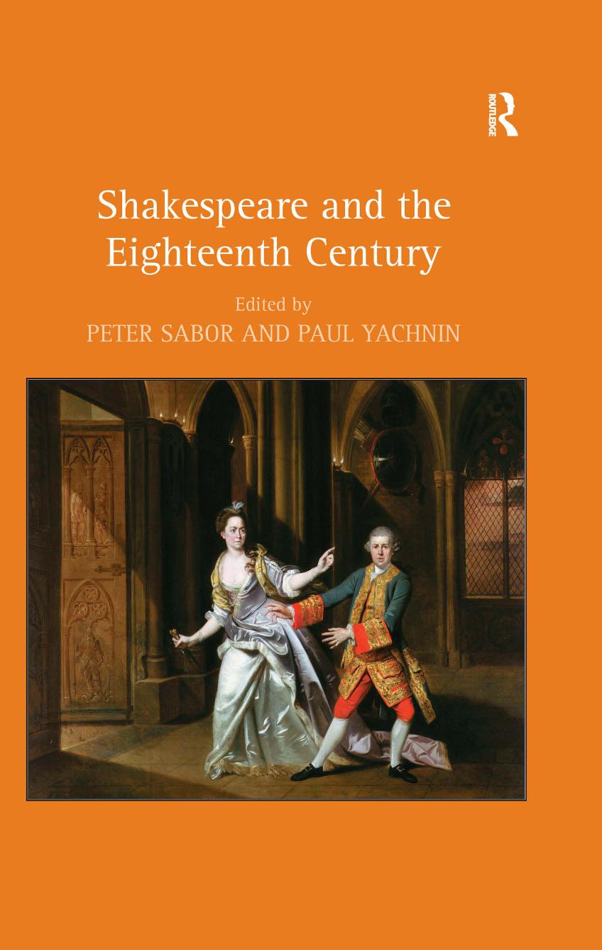 Shakespeare and the Eighteenth Century by Peter Sabor (editor) Paul Yachnin (editor)