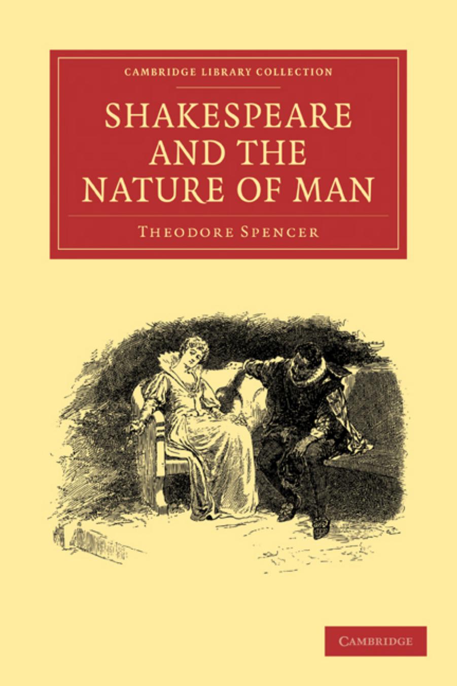 Shakespeare and the Nature of Man by Theodore Spencer