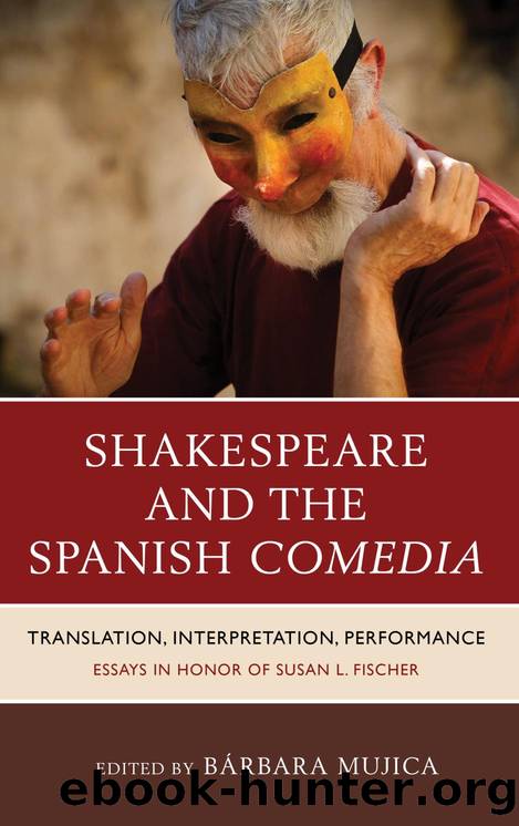 Shakespeare and the Spanish Comedia by Mujica Bárbara;Mujica B;
