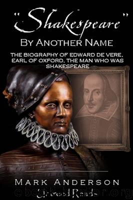 Shakespeare by Another Name by Mark Anderson