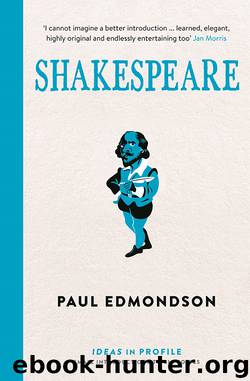 Shakespeare by Paul Edmondson