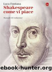 Shakespeare come vi piace by Fontana Luca