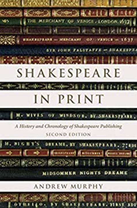 Shakespeare in print a history and chronology of Shakespeare publishing by Andrew Murphy