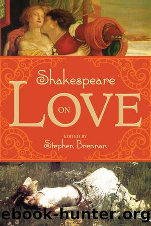 Shakespeare on Love by Stephen Brennan