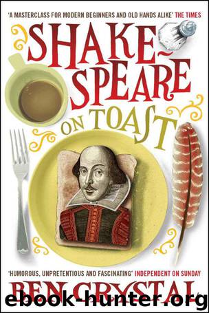 Shakespeare on Toast: Getting a Taste for the Bard by Ben Crystal