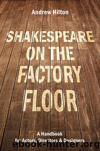 Shakespeare on the Factory Floor by Hilton Andrew;