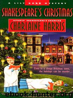 Shakespeare's Christmas - [Lily Bard 03] by Charlaine Harris