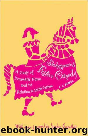 Shakespeare's Festive Comedy by Barber Cesar Lombardi; Greenblatt Stephen;