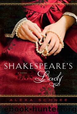 Shakespeare's Lady by Alexa Schnee