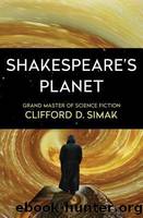 Shakespeare's Planet by Simak Clifford D