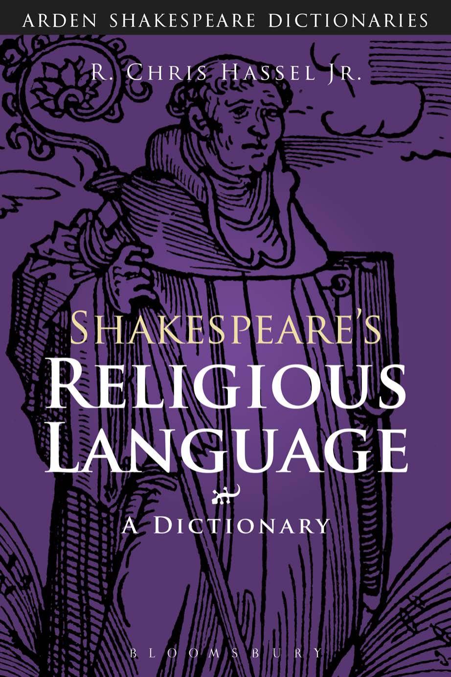 Shakespeare's Religious Language: A Dictionary by Hassel Rudolph Chris; Shakespeare William