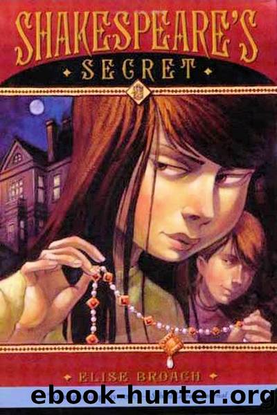 Shakespeare's Secret by Elise Broach